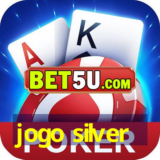 jogo silver